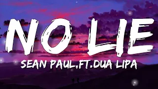 Sean Paul - No Lie (lyrics) ft.Dua Lipa,Fell your eyes they all over me,Dont be a shy,Get the vibe