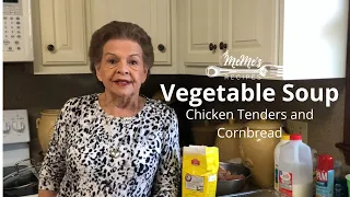 MeMe's Recipes | Vegetable Soup & Chicken Tenders