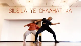 Silsila Ye Chaahat Ka - Bollywood Hip Hop Dance Choreography