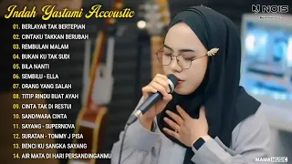 Indah Yastami Full Album "BERLAYAR TAK BERTEPIAN, CINTAKU TAKKAN BERUBAH" Lagu Galau Viral Tiktok