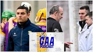 Wexford on the rise | referees facing backlash | RTÉ GAA Podcast