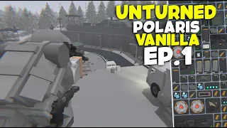 Unturned Polaris - THE PERFECT START (Vanilla Survival Ep 1)