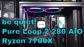 be quiet! Pure Loop 2 - 280mm AIO Ryzen 7000!