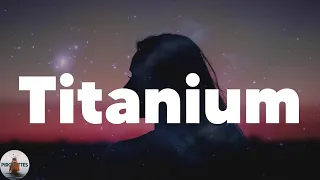 David Guetta - Titanium (feat. Sia) (Lyrics)