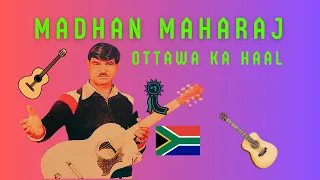 Ottawa Ka Haal - Madhan Maharaj