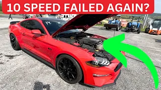 10 SPEED Transmission is BROKEN AGAIN! Mustang GT 10R80 PROBLEMS