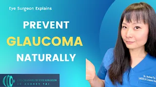 How to Prevent Glaucoma Naturally - 10 Tips | Eye Surgeon Explains #draudreytai