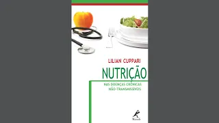 NUTRIÇÃO NAS DOENÇAS CRÔNICAS NÃO TRANSMISSÍVEIS - Parte 1   LILIAN CUPPARI