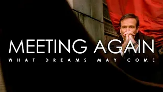 What Dreams May Come | Meeting Again | A Tribute to Robin Williams