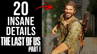 20 INSANE Details in The Last of Us Part I