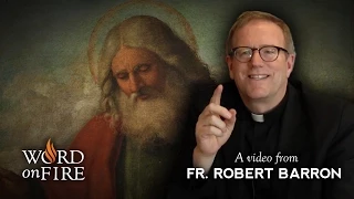 Bishop Barron on Why Do We Believe in God?