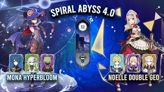 Spiral Abyss 4.0 - C4 Mona Hyperbloom & C6 Noelle Double Geo | Genshin Impact