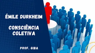 Émile Durkheim: Conceito de Consciência coletiva