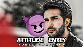 ADEEL CHAUDHRY ATTITUDE ENTRY IN FARAQ DARAMA | FARAQ DARAMA ATTITUDE ENTRY STATUS |WHATSAPP STATUS