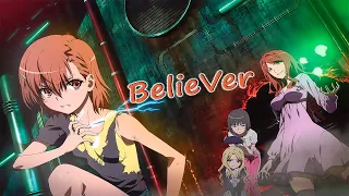 [AMV] Believer - Toaru Kagaku no Railgun [AMV]