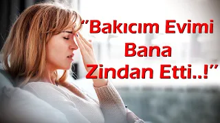 KEŞKE YAPMASAYDIM | 57.Bölüm ''Bakıcım Evimi Bana Zindan Etti..!''