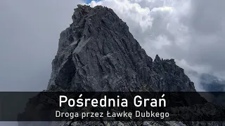 Pośrednia Grań - droga przez Ławkę Dubkego