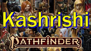 Pathfinder 2E: The Kashrishi of Golarion