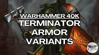 Warhammer 40k Lore - Terminator Armor Variants