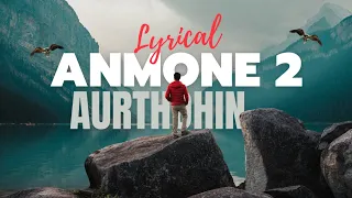 LYRICAL: Anmone 2 (Music Video) | Aurthohin