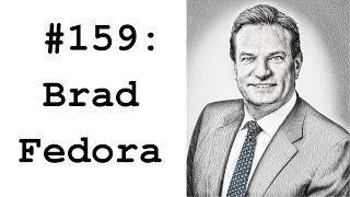 #159: Brad Fedora (Trican) - Breaking into Investment Banking & Opportunities in Energy Services