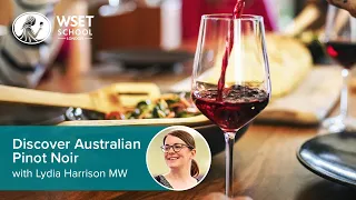 Discover Australian Pinot Noir with Lydia Harrison MW