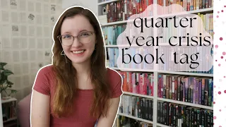 Quarter Year Crisis Book Tag 🗓