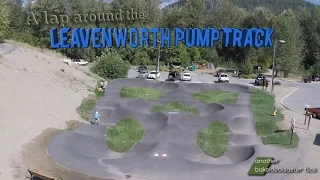 A skateboard lap around the Leavenworth WA Pump Track