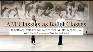 ABT Classics as Ballet Classes with Sascha Radetsky and Stella Abrera (ABT THEN AND NOW)