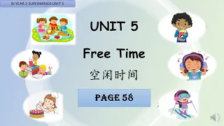 【English Year 2】Super Minds Unit 5: Free Time (page 58)
