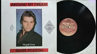 Silver Pozzoli – Around My Dream( Remix Version) 1985