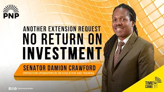 Another Extension Request, No Return on Investment | Senator Damion Crawford