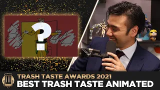 The Trash Taste Awards: Animation of the Year