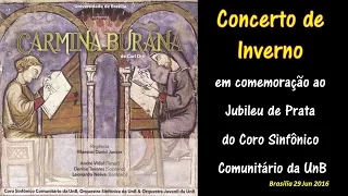 Coro Sinfônico Comunitário da UnB: Jubileu de Prata - CARMINA BURANA