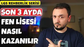 Son 3 Ayda Fen Lisesi Nasıl Kazanılır? 7 Madde İle Puanını YÜKSELT !