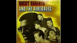 Rocky Roberts & Airedales - got a thing going