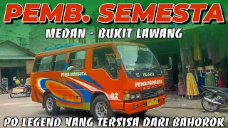 PEMAIN LEGENDARIS DARI TANAH LANGKAT || PO PEMB. SEMESTA PENGUASA LINTA MEDAN - BUKIT LAWANG