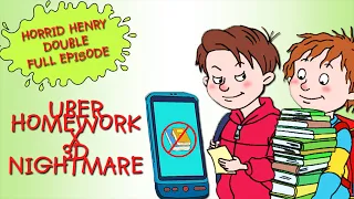 Uber Homework - 3D Nightmare | Horrid Henry DOUBLE Full Episodes