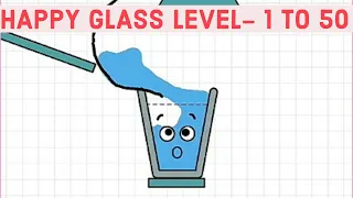 Happy glass gameplay level 1 to 50 Full HD 1080p|| By Lion Studios|| Puzzle Game