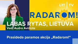 Prasideda paramos akcija „Radarom!“ | Labas rytas, Lietuva | 2024-01-24