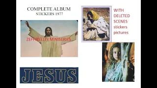 JESUS OF NAZARETH complete stickers album with deleted scenes pictures