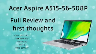 Acer Aspire A515 full review and first thoughts - Is it worth buying?