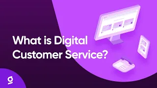 Digital Customer Service - What is it?