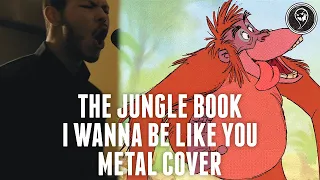 The Jungle Book - I Wanna Be Like You [Band: Elan Vital] (Punk Goes Disney) "Metal Cover"