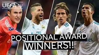 NAVAS, RAMOS, MODRIĆ, RONALDO: Positional Award Winners for the 2017/18 UEFA Champions League