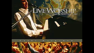 Terry Macalmon - 'Holy are you Lord' - Live Worship from the World Prayer Center