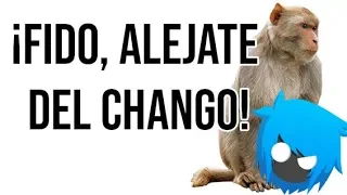 ¡FIDO, ALÉJATE DEL CHANGO!