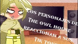 Los personajes de The owl house reaccionan a sus tik toks 2 || The owl house 🦉🦉