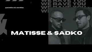 Matisse & Sadko | We Rave You Quarantine Mix Marathon | #18