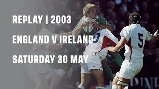 Replay | Ireland v England 2003